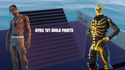 AYRA 1V1 BUILD FIGHTS