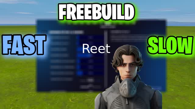 REET SETTINGS FREEBUILD (SLOW,FAST)