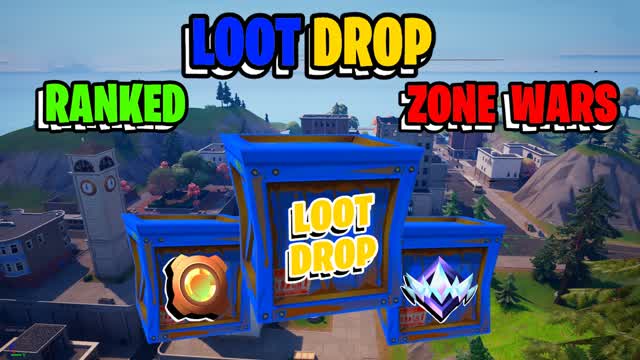 💖Ranked Loot Drop Zone Wars🏆