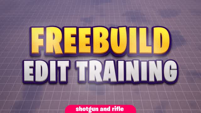 FREEBUILD EDIT TRAINING đ