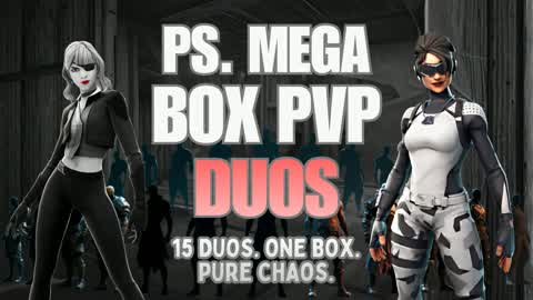 PS. Mega Box PvP Duos