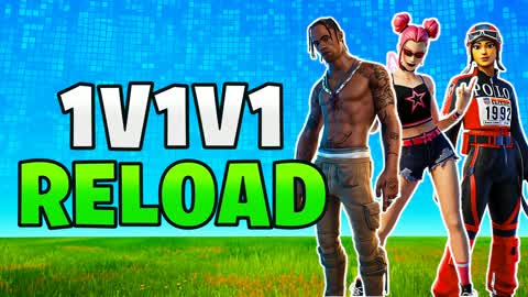 1V1V1 RELOAD 1V1 SCRIMS SKINS LATE GAME