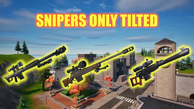 SNIPERS ONLY TILTED đŻ