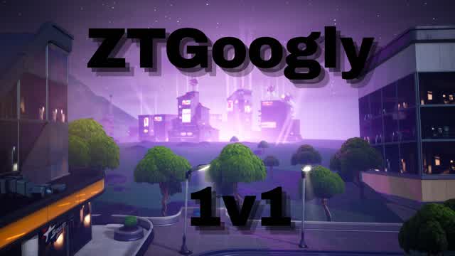 ZTGoogly 1v1