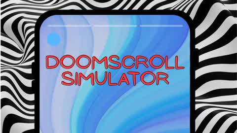 Doomscrolling Simulator