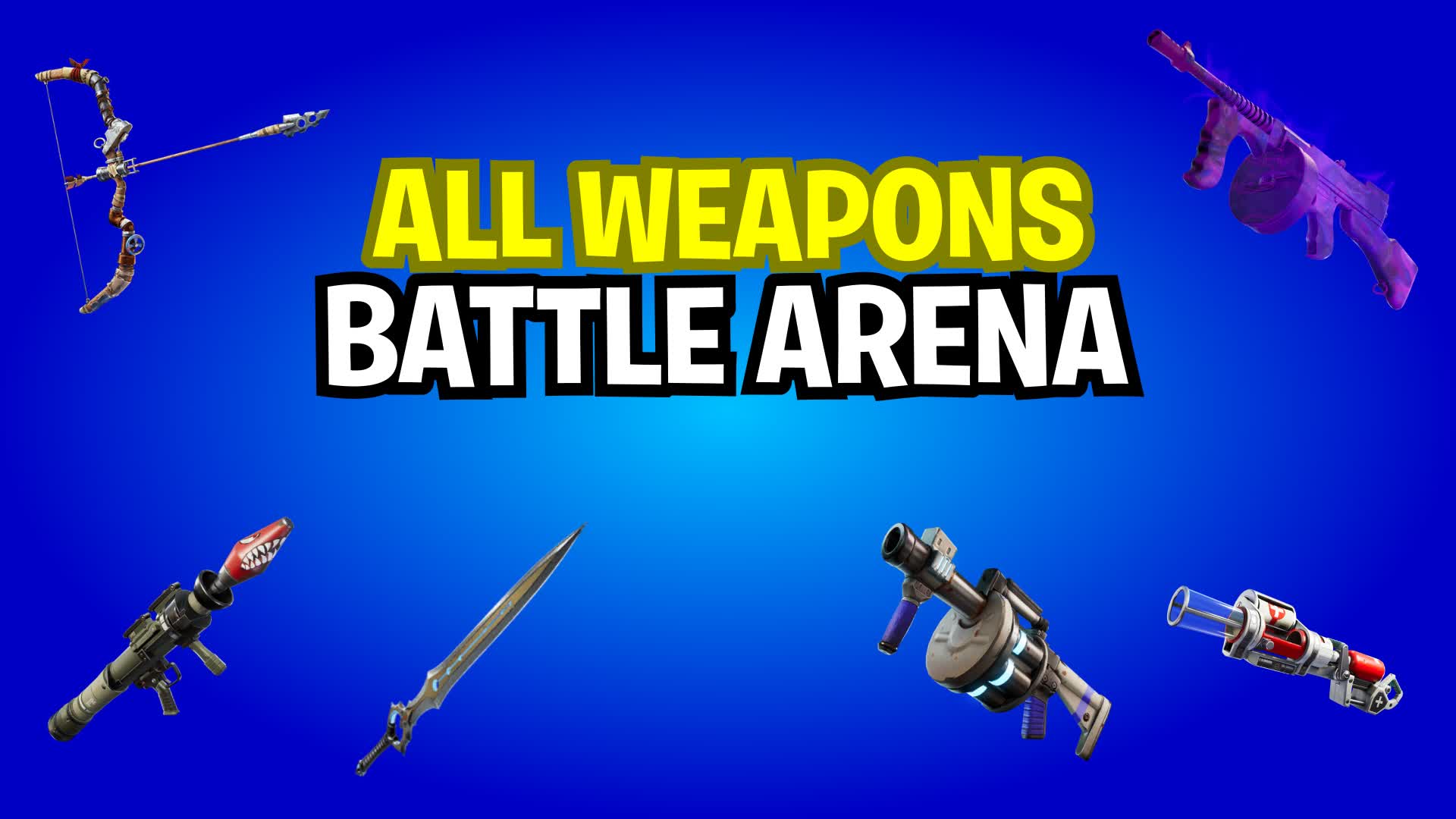 Battle Arena ALL WEAPONS 079920909929 By Panov Fortnite