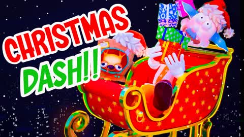 CHRISTMAS DASH!!