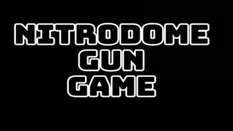 Nitrodrome gun game!