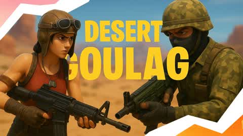 🌵Desert Goulag !🌴