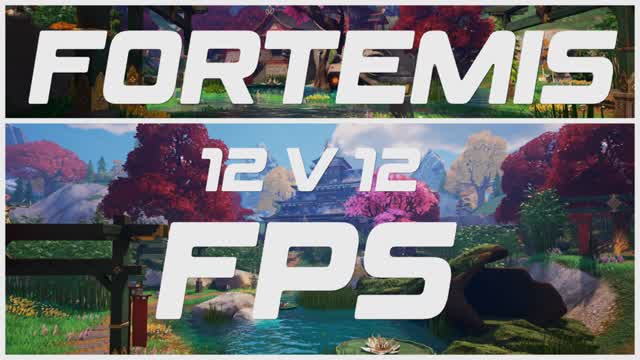 Fortemis 12v12 FPS