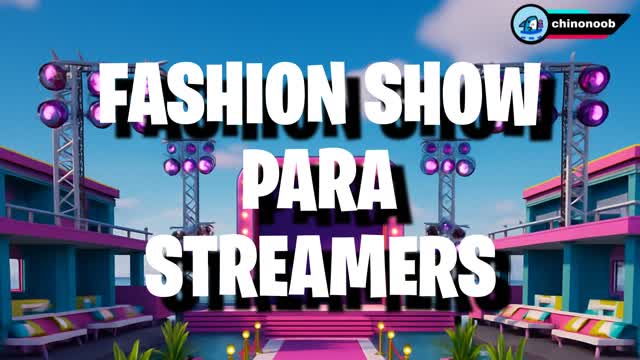 🕺💃FASHION SHOW PARA STREAMERS