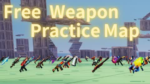 武器のマップ！　Free Weapon Practice Map