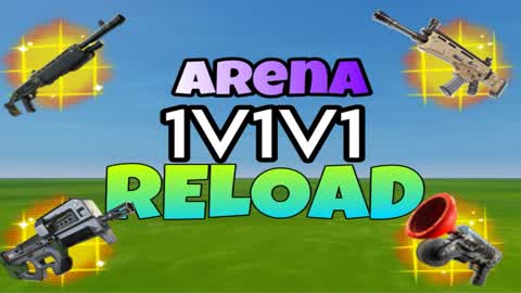 ARENA1V1V1RELOAD