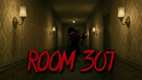Room 307 [Horror]
