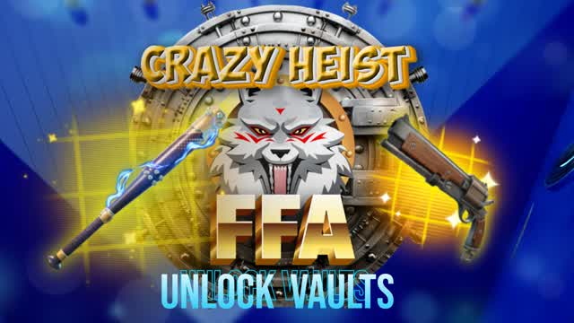 CRAZY HEIST FFA