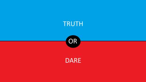 truth or Dare