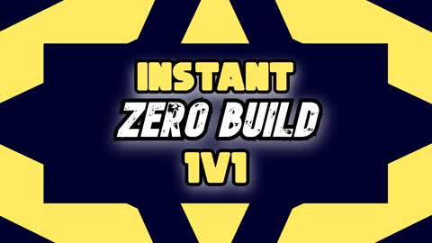 (Instant) Zero Build 1V1