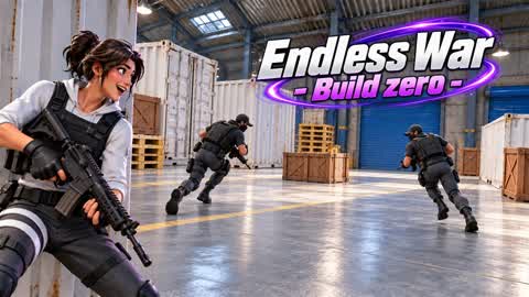 ENDLESS WAR - BUILD ZERO