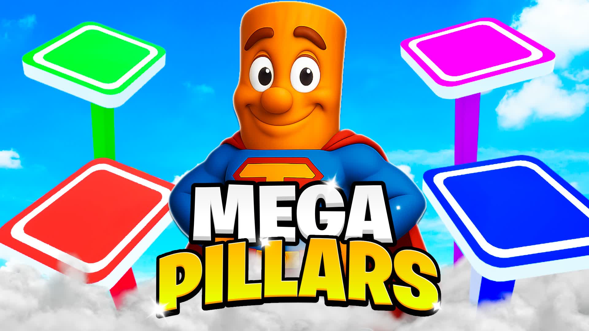 MEGA PILLARS