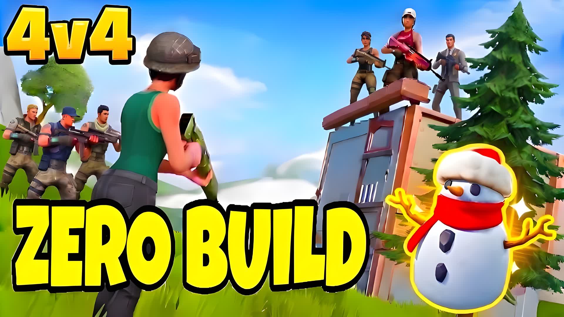ZERO BUILD 4V4