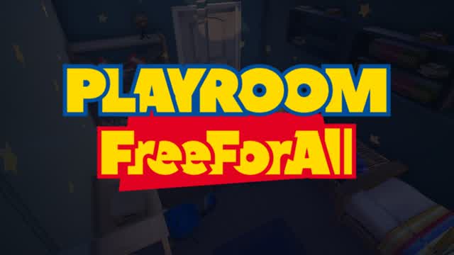 PLAYROOM FREE-FOR-ALL