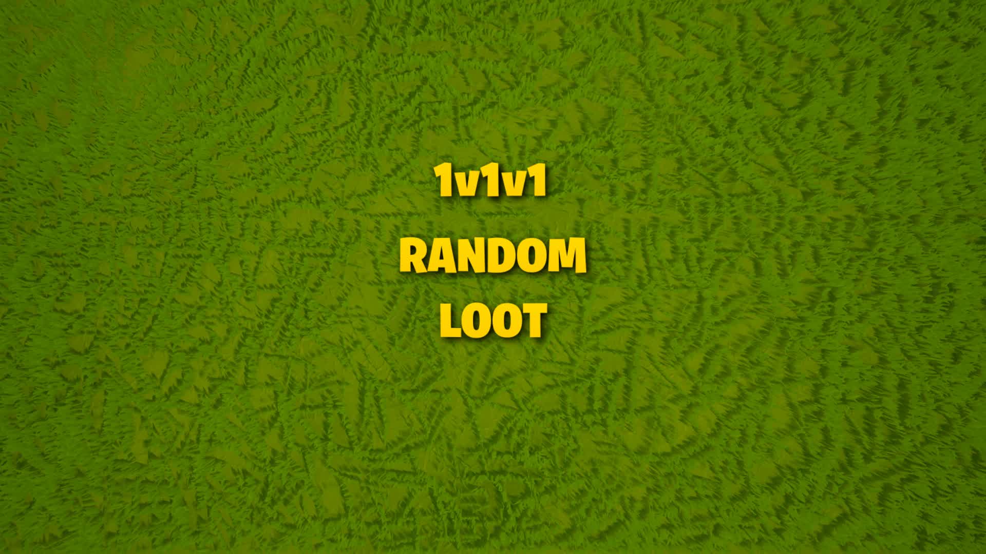 1V1V1 Reload Random Loot