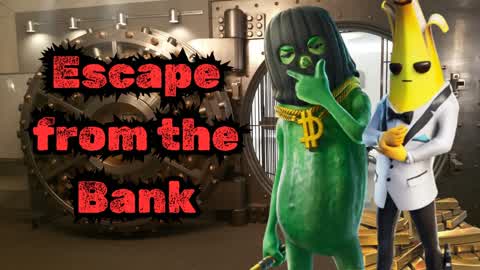 ESCAPE FROM THE BANK
