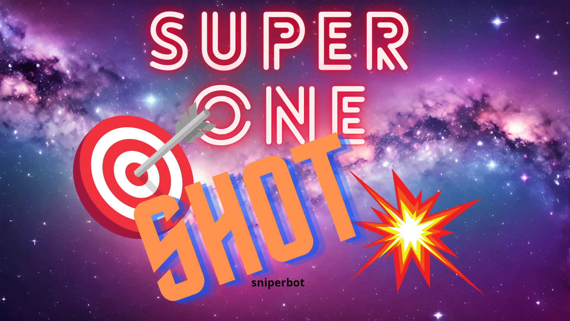 SUPER ONE SHOT BATTLES [SNIPERBOT]