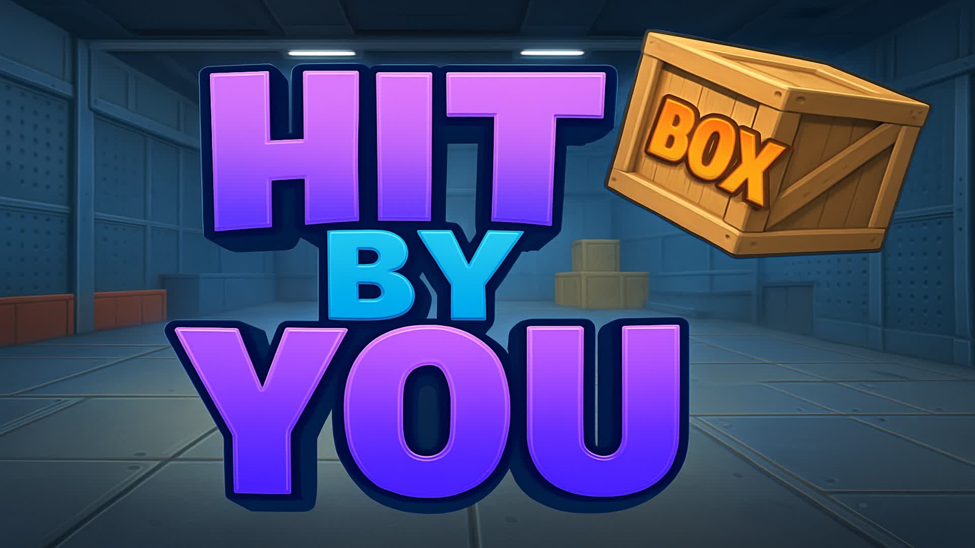 HIT BY YOU BOX