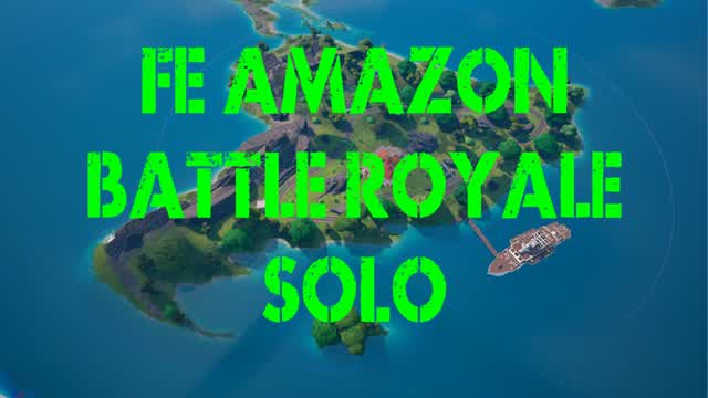 FE Amazon Battle Royale Solo