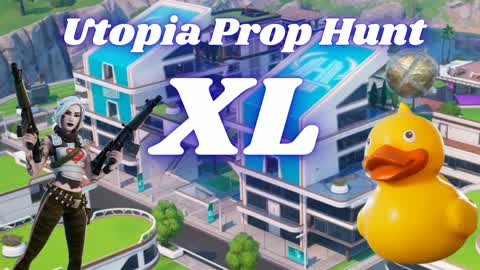 Utopia XL Prop Hunt