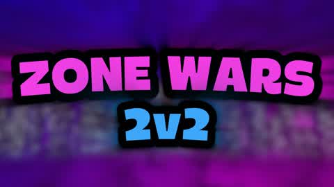 Zone Wars 2v2 ⚔️