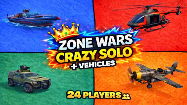 👑 ZONE WARS CRAZY SOLO + VEHICLES 👑