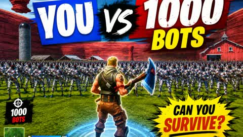 YOU vs 1000 BOTS!