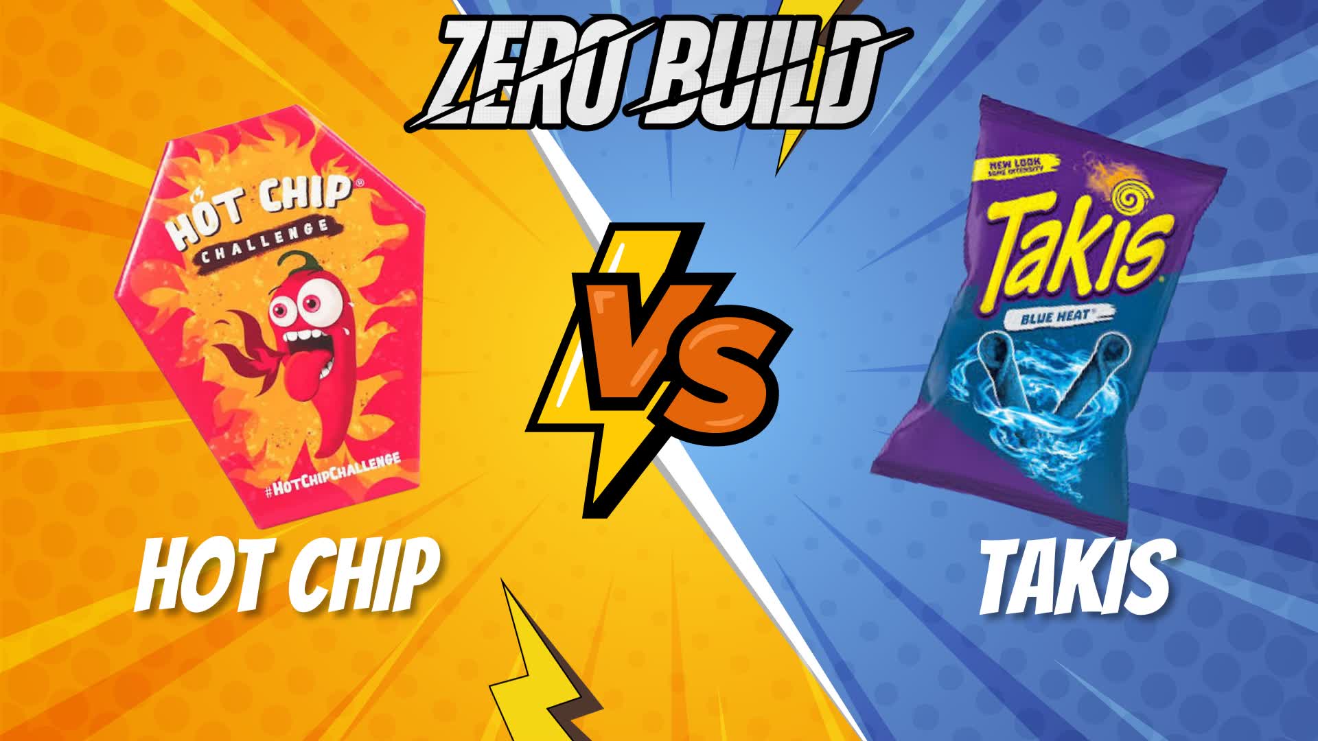 🆕 TAKIS VS HOT CHIP🌶️ ZERO BUILDS 648755375062 by vstarz Fortnite