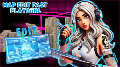 MAP EDIT FAST PLAYGiiRL