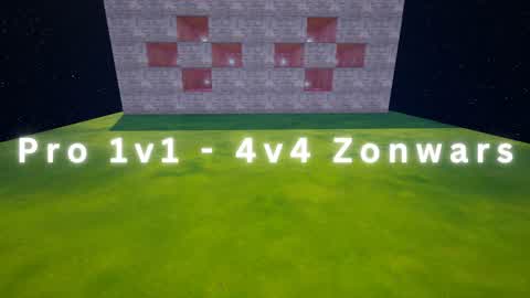 Pro 1v1 - 4v4 Zonwars