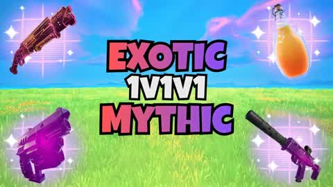 Exotic 1v1v1 Mythic 1v1