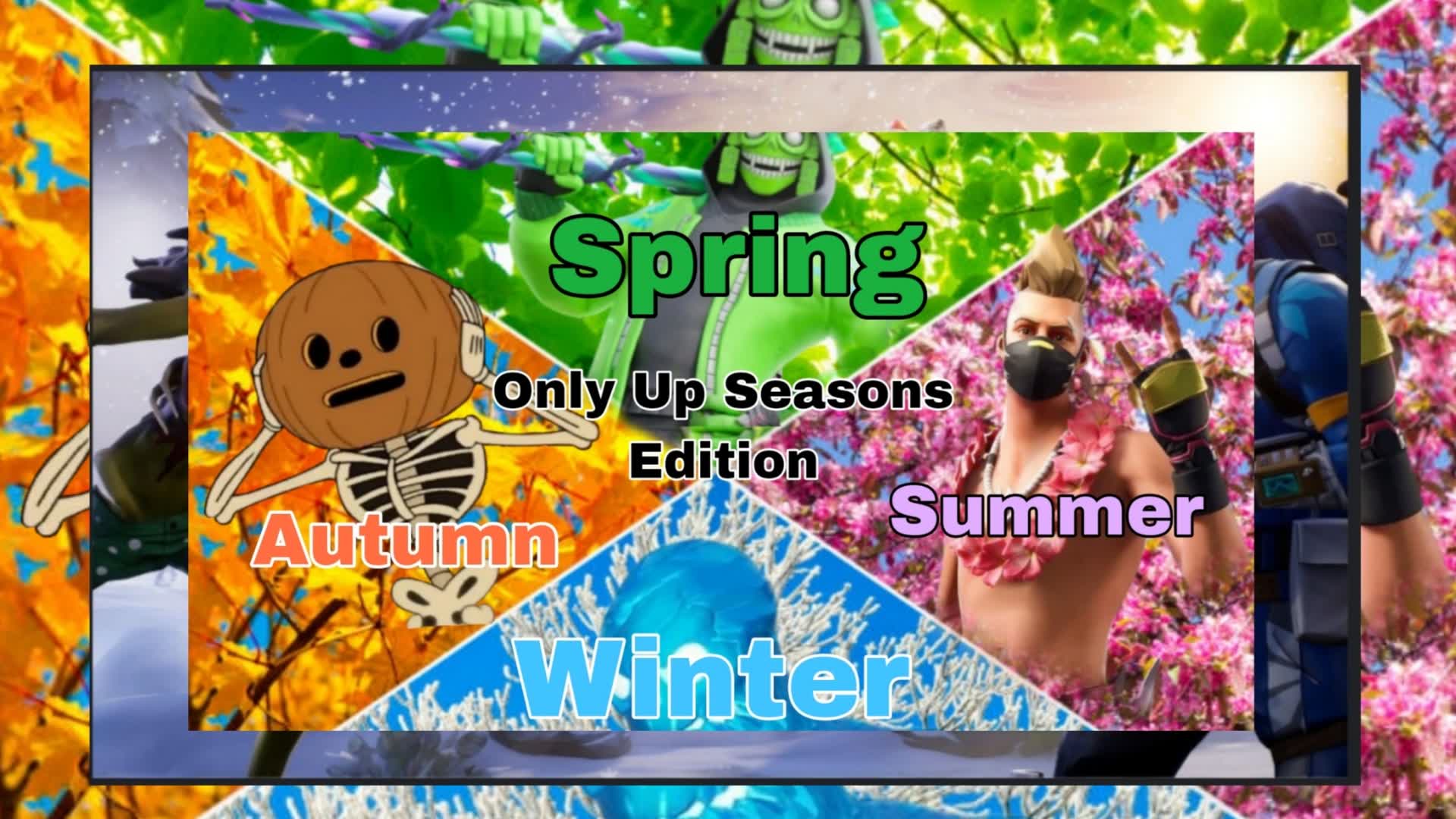 Only Up Seasons Edition