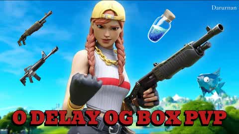 0 DELAY OG BOX PVP