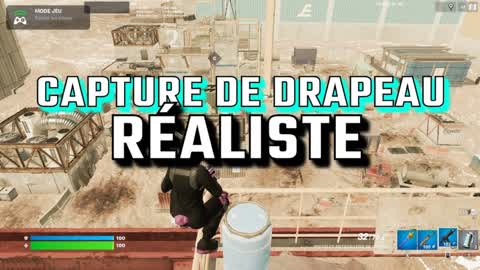 CAPTURE DE DRAPEAU REALISTE