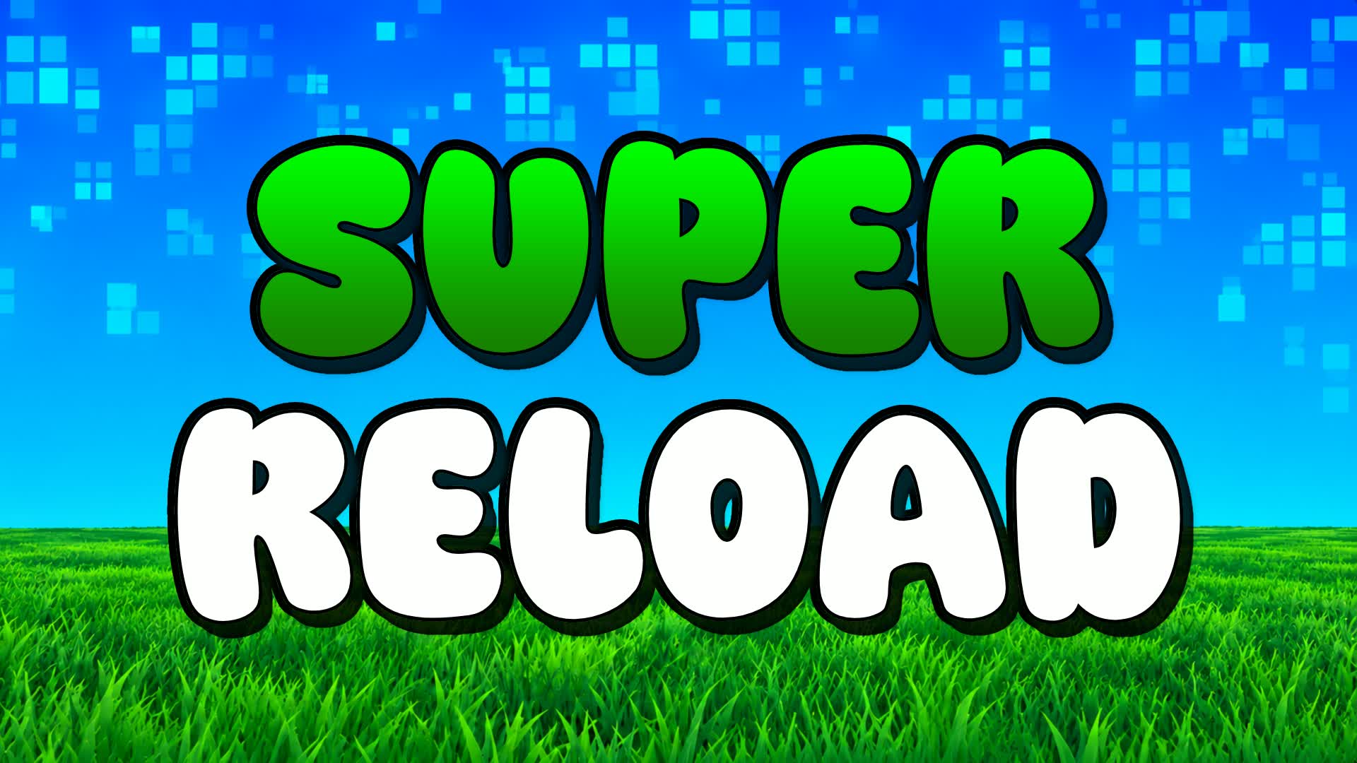 SUPER RELOAD