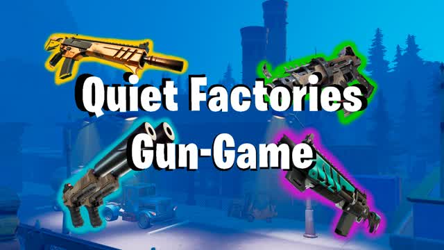 Quiet Factories - Gun Game