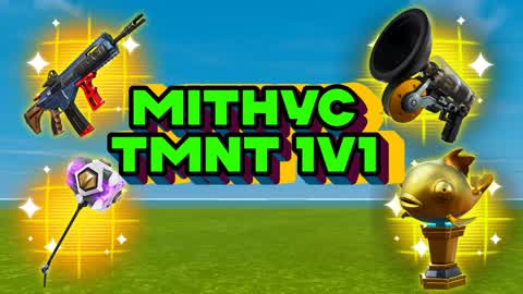 MYTHIC - TMNT 1V1 RELOAD