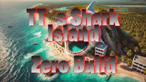 TT´s Shark Island Zero Build