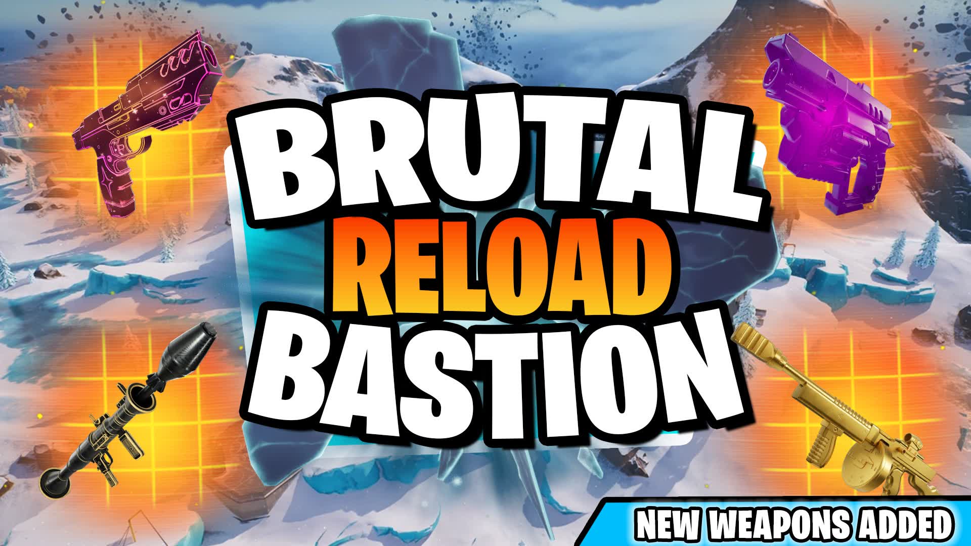 Brutal Bastion Reload - All Weapons