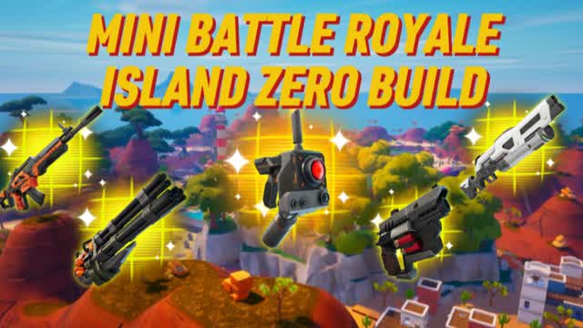 Mini Battle Royale Island Zero Build