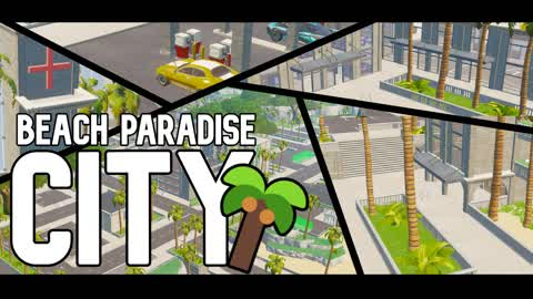 Beach Paradise City🌴