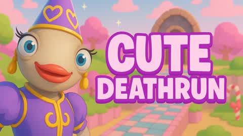 Cute deathrun 🥰