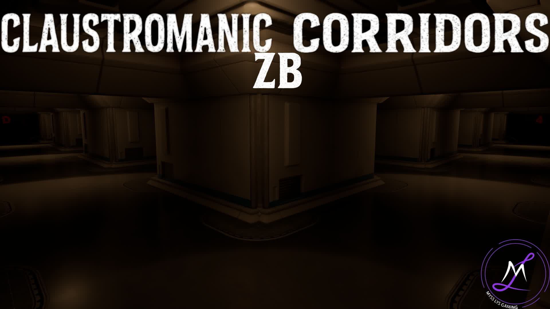 ClaustroManic Corridors. ( Zero Build )